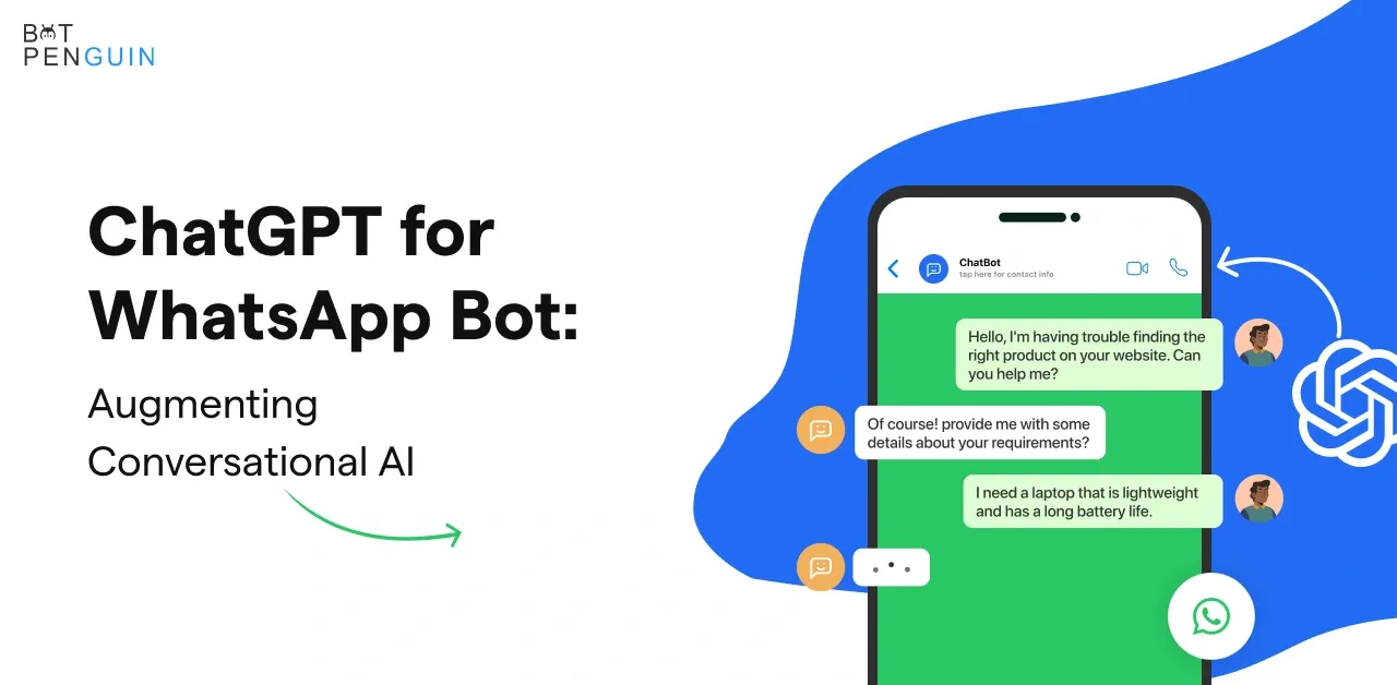 ChatGPT for WhatsApp Bot: Augmenting Conversational AI