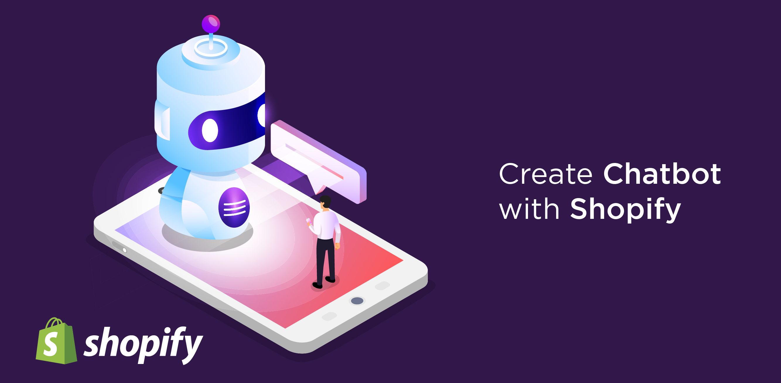 Create your own Chatbot with Shopify
