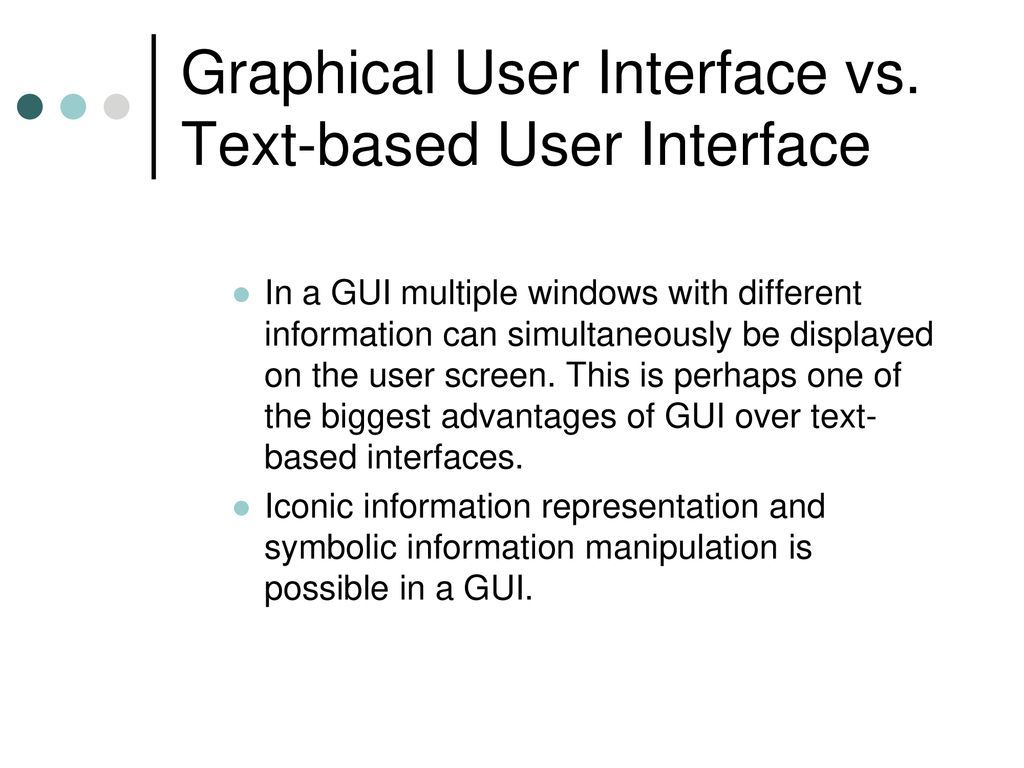 Designing the User Interface (Text-Based vs. Graphical)