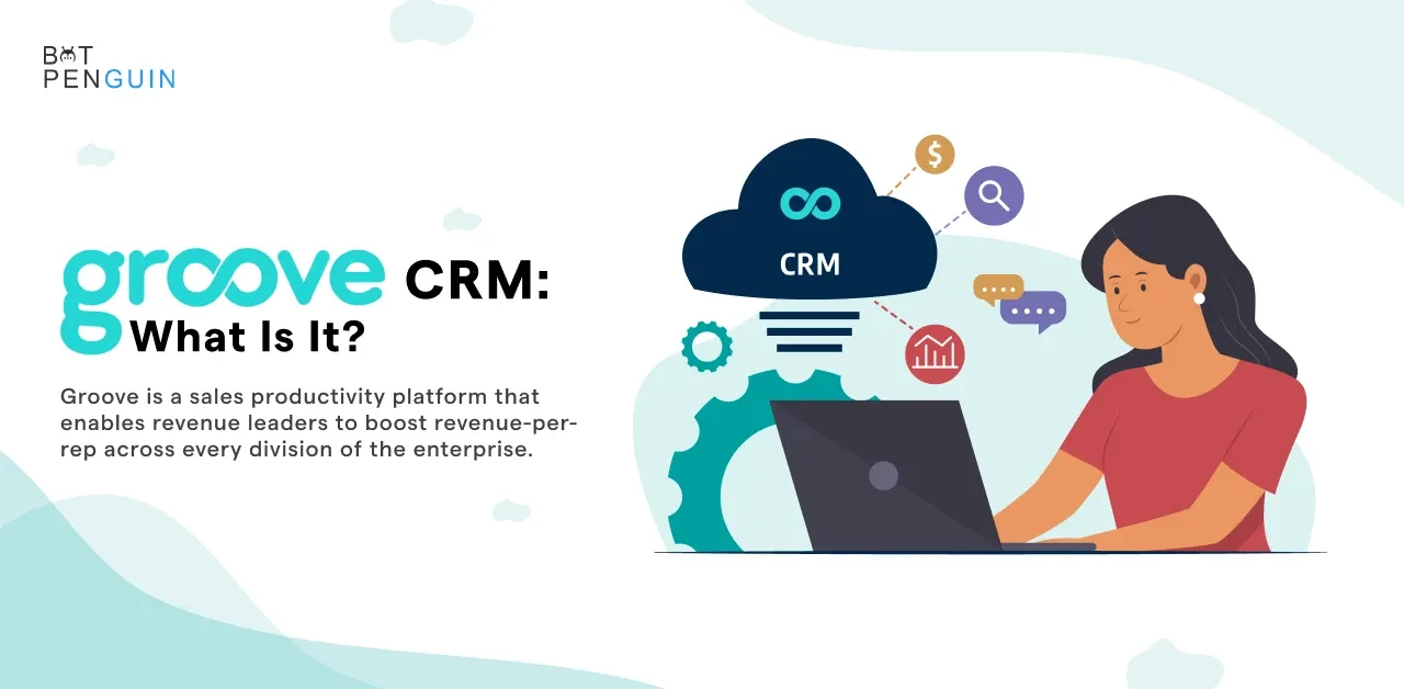 Groove CRM: What Is It?