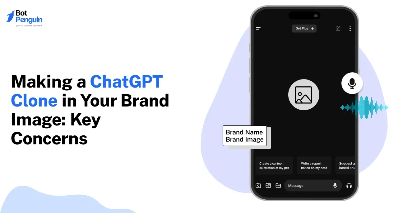 Making a ChatGPT Clone in Your Brand Image: Key Concerns