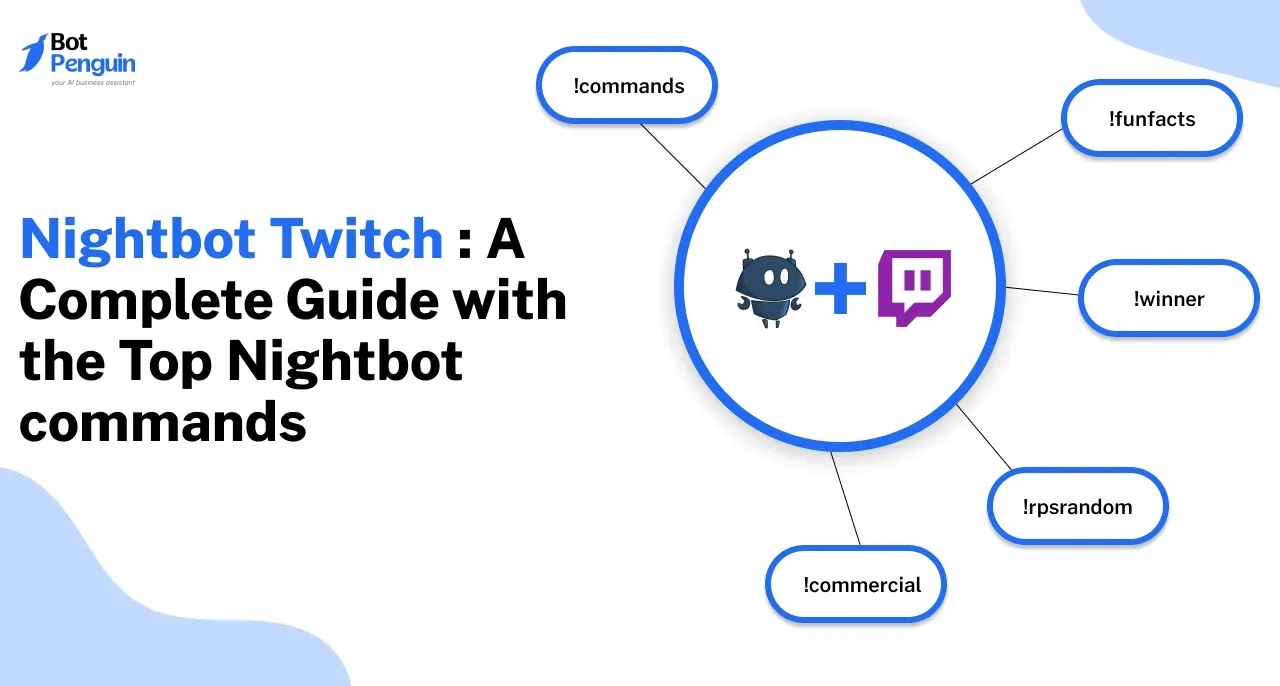 Nightbot Twitch 101: Complete Guide w/ Top 10 Commands