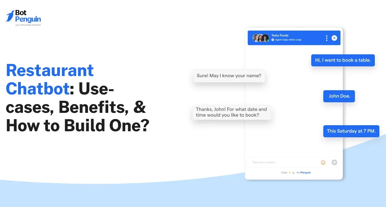 Restaurant Chatbot: Use-cases, Benefits, & How to Build One?