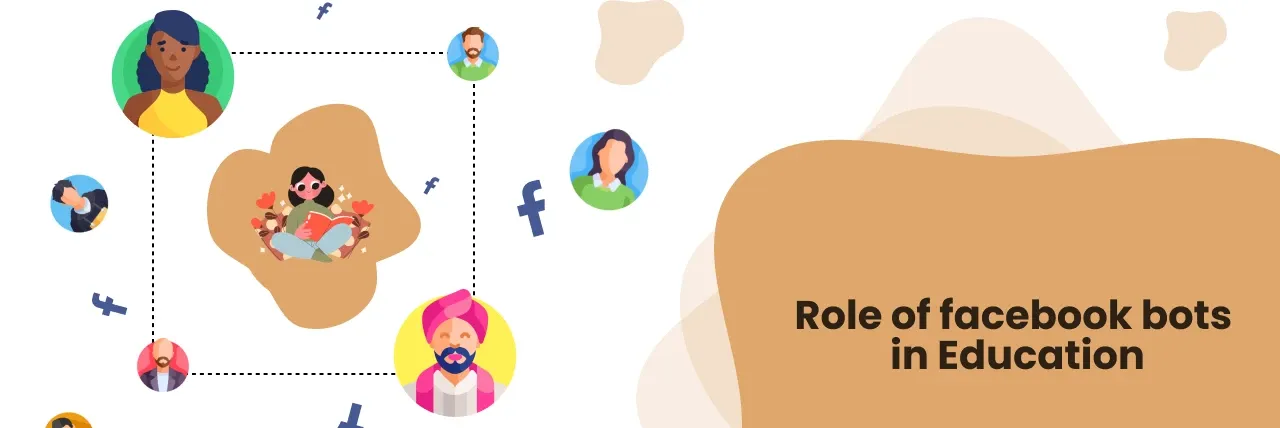 Role of facebook bots in Education