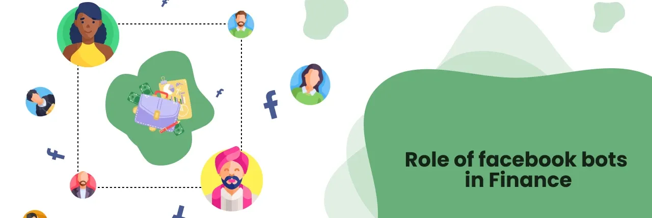 Role of facebook bots in Finance