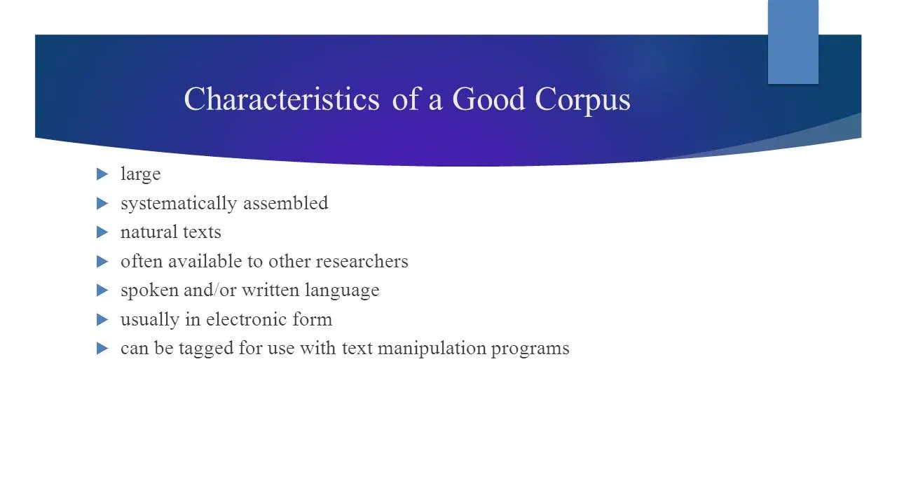 What are the Features of a Good Corpus?