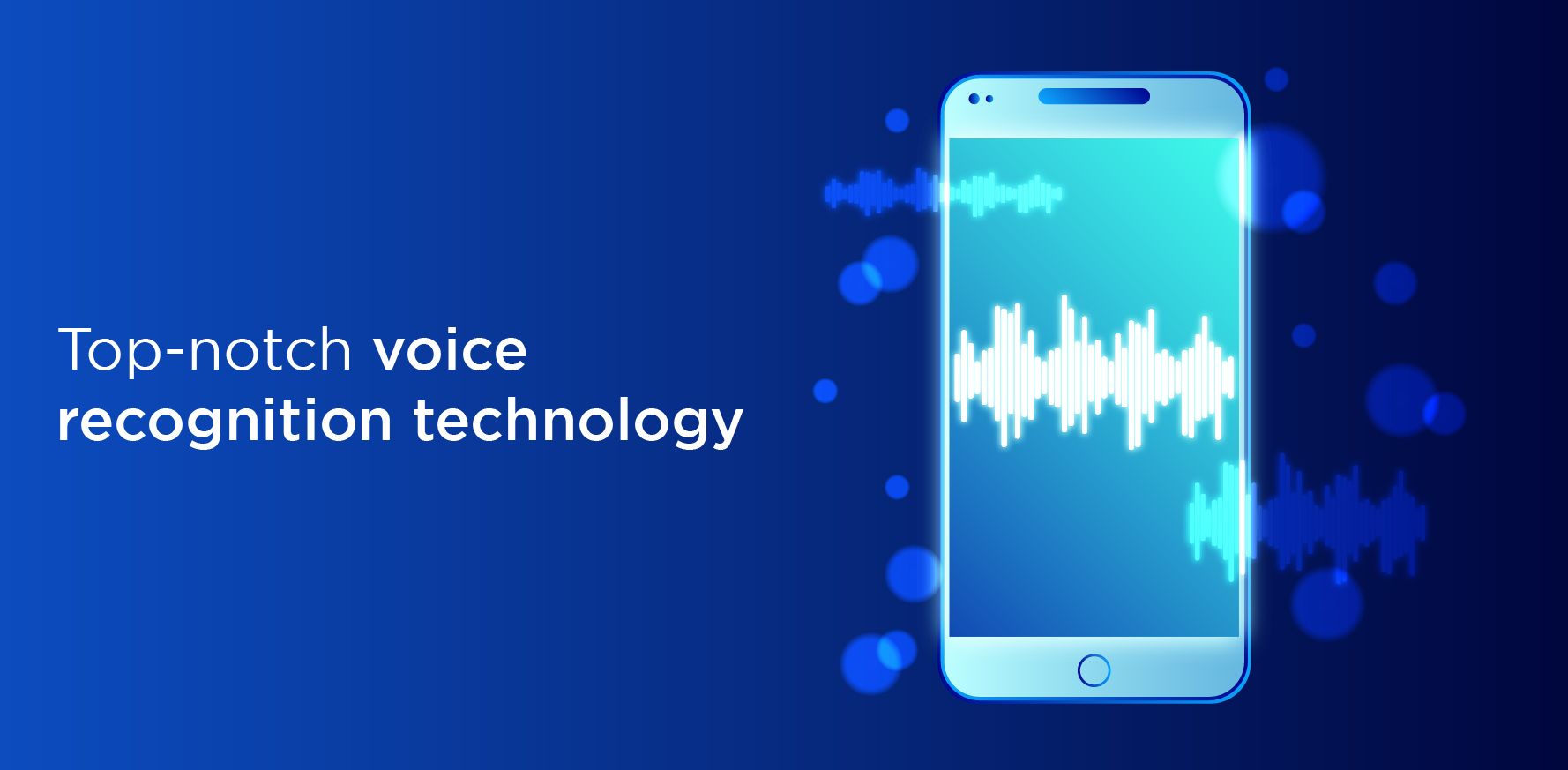 Top-notch voice recognition technology