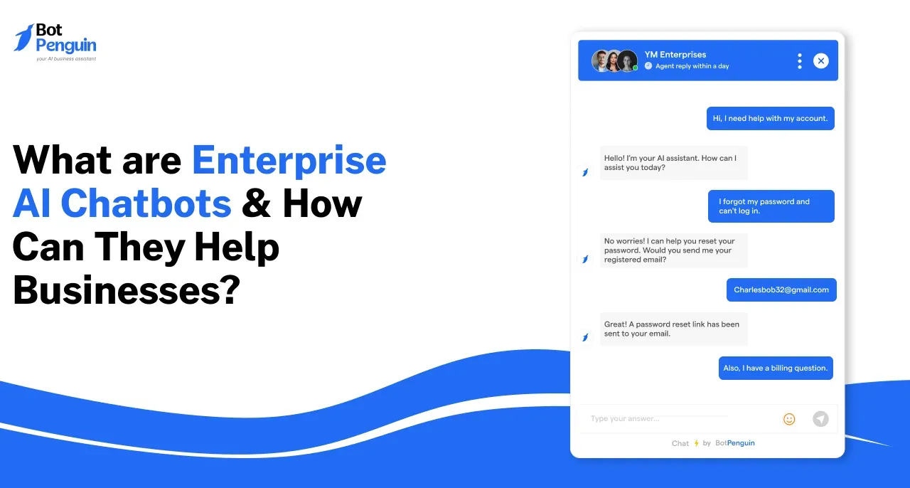 What are Enterprise AI Chatbots & How Can They Help Businesses?