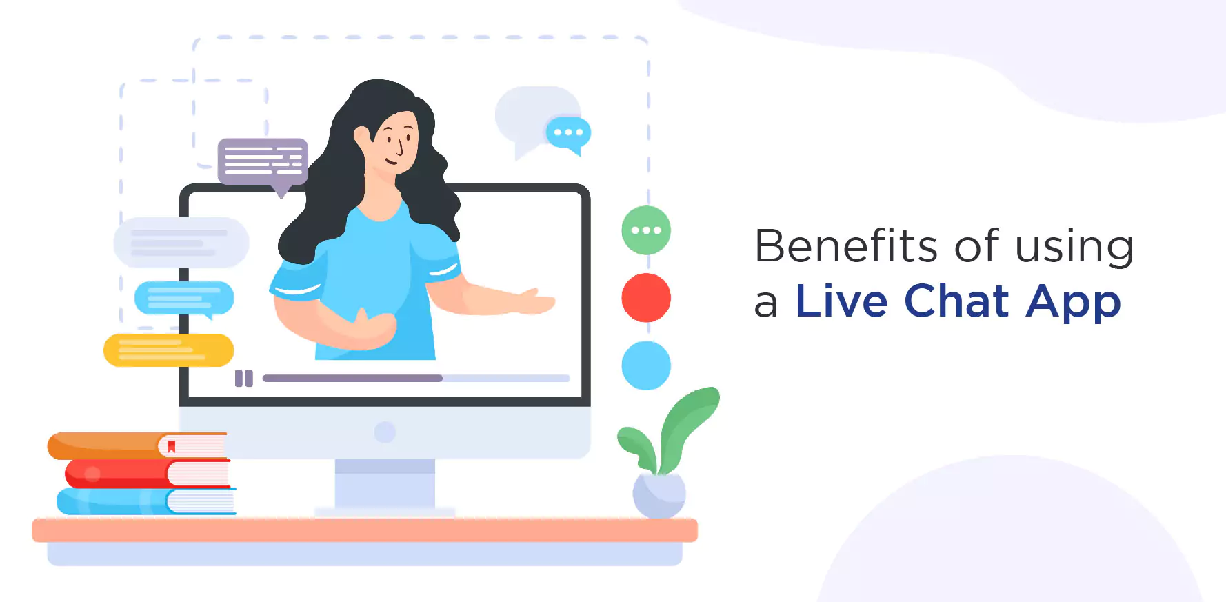 Benefits of using a Live Chat App