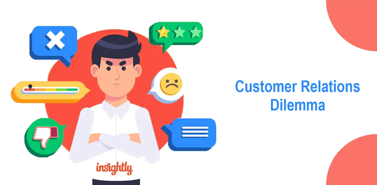 The Customer Relations Dilemma