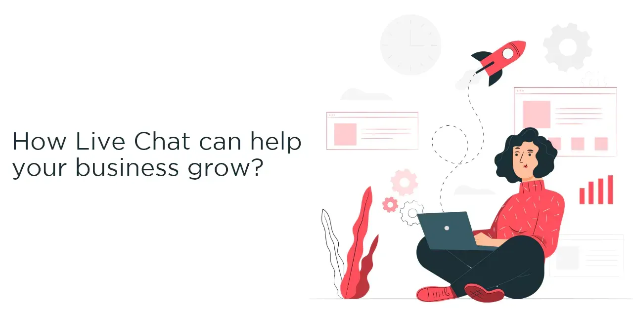 How can Live Chat help your business grow?