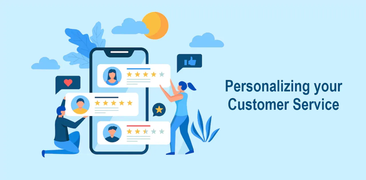 Personalizing your Customer Service