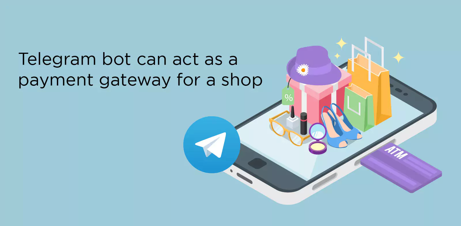 Telegram bot can act as a payment gateway for a shop