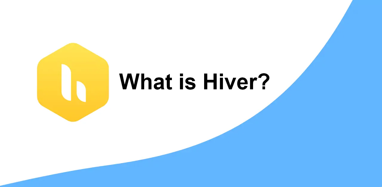 What is Hiver?