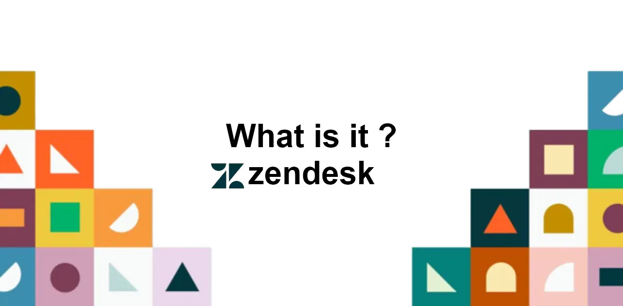 What is it? Zendesk