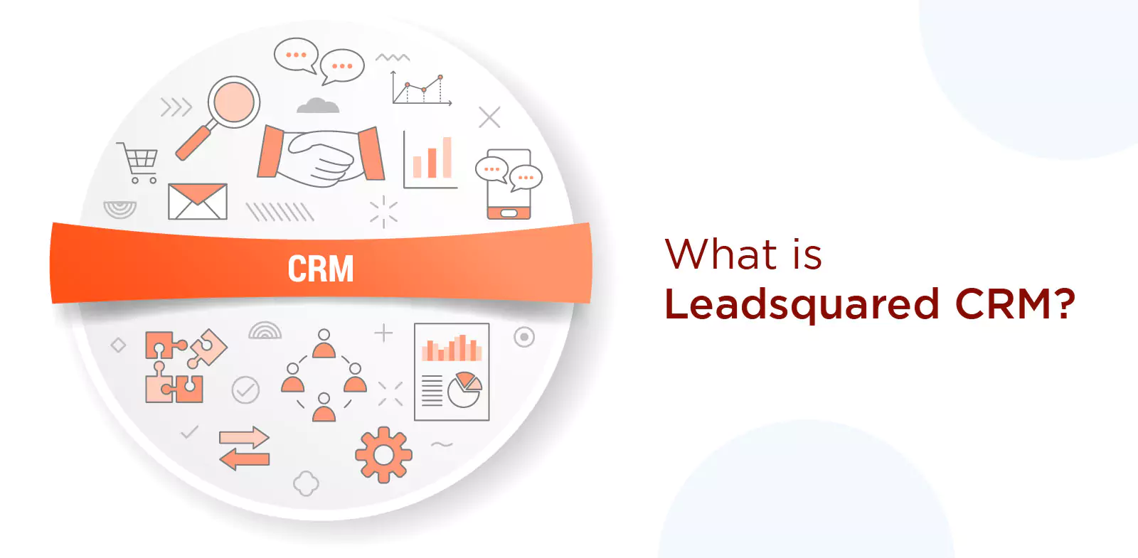 What is Leadsquared CRM?