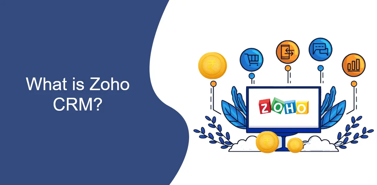 What is Zoho CRM?