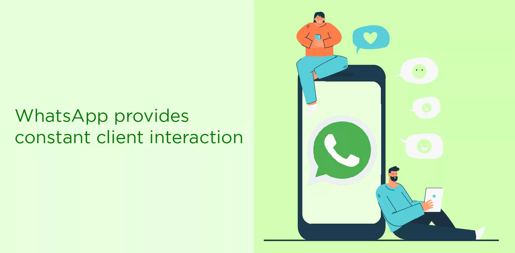 WhatsApp provides constant client interaction: