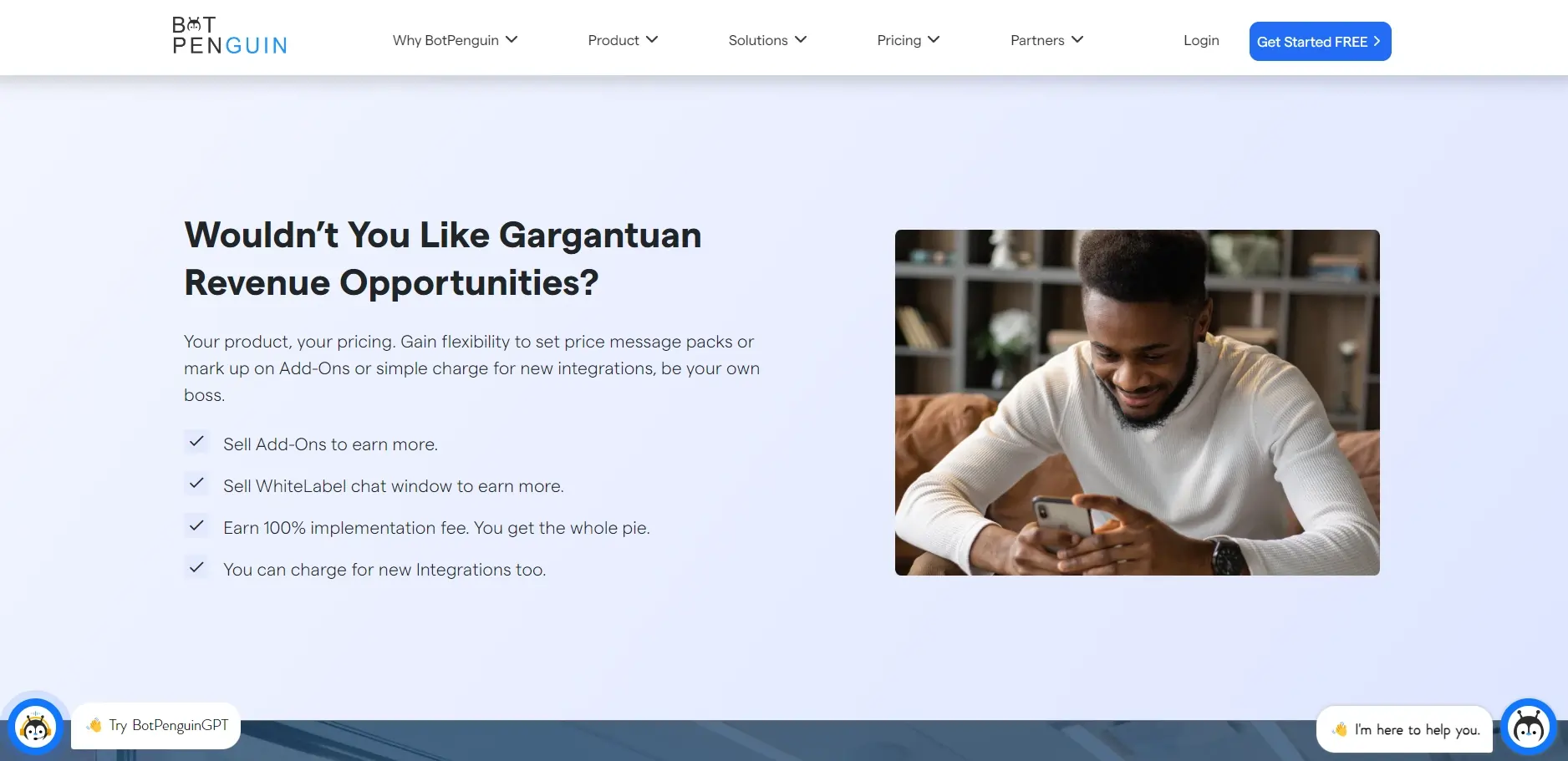 BotPenguin would enable you to make financial savings