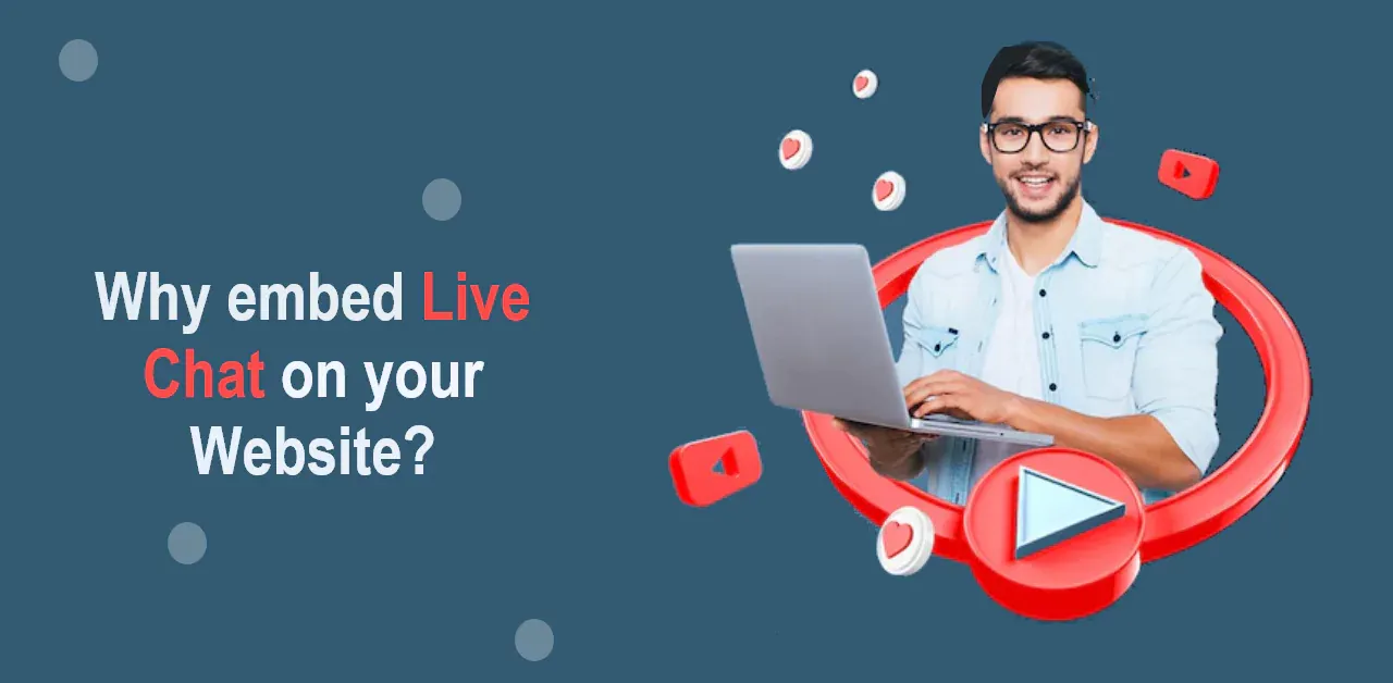 Why embed Live Chat on your Website?