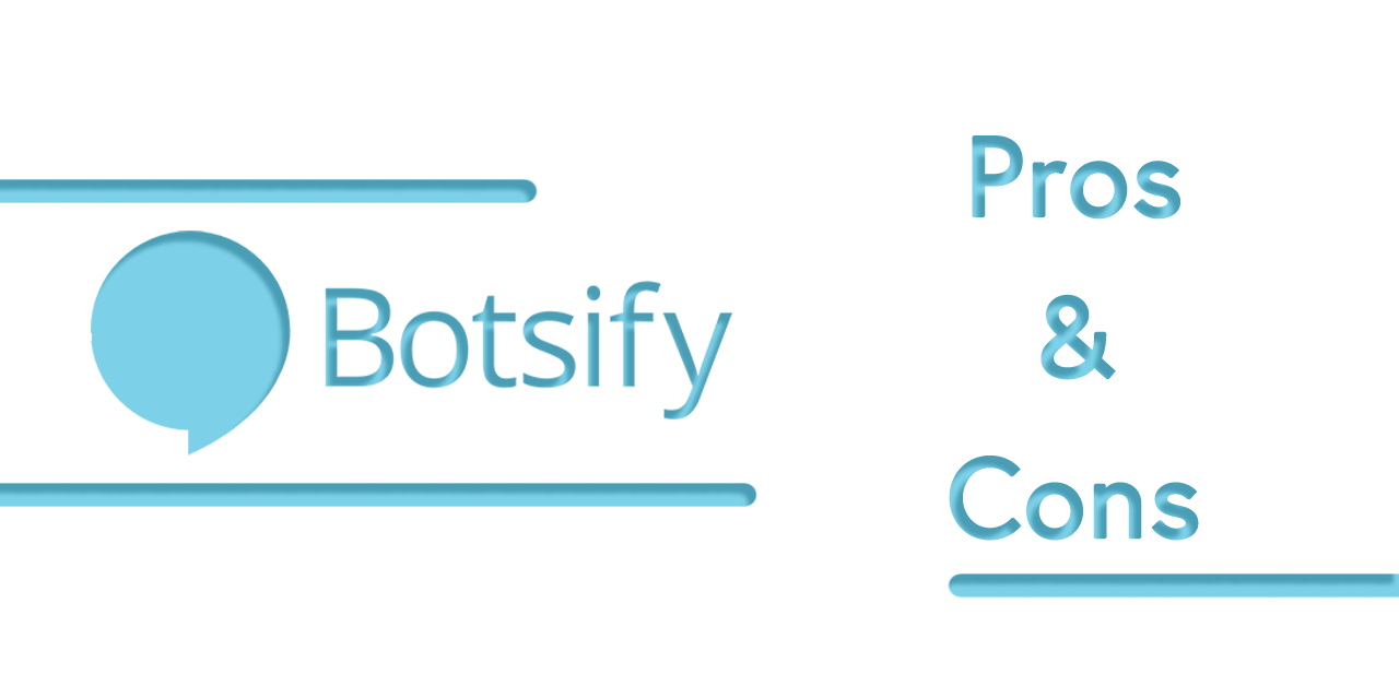 Botsify Pros and Cons