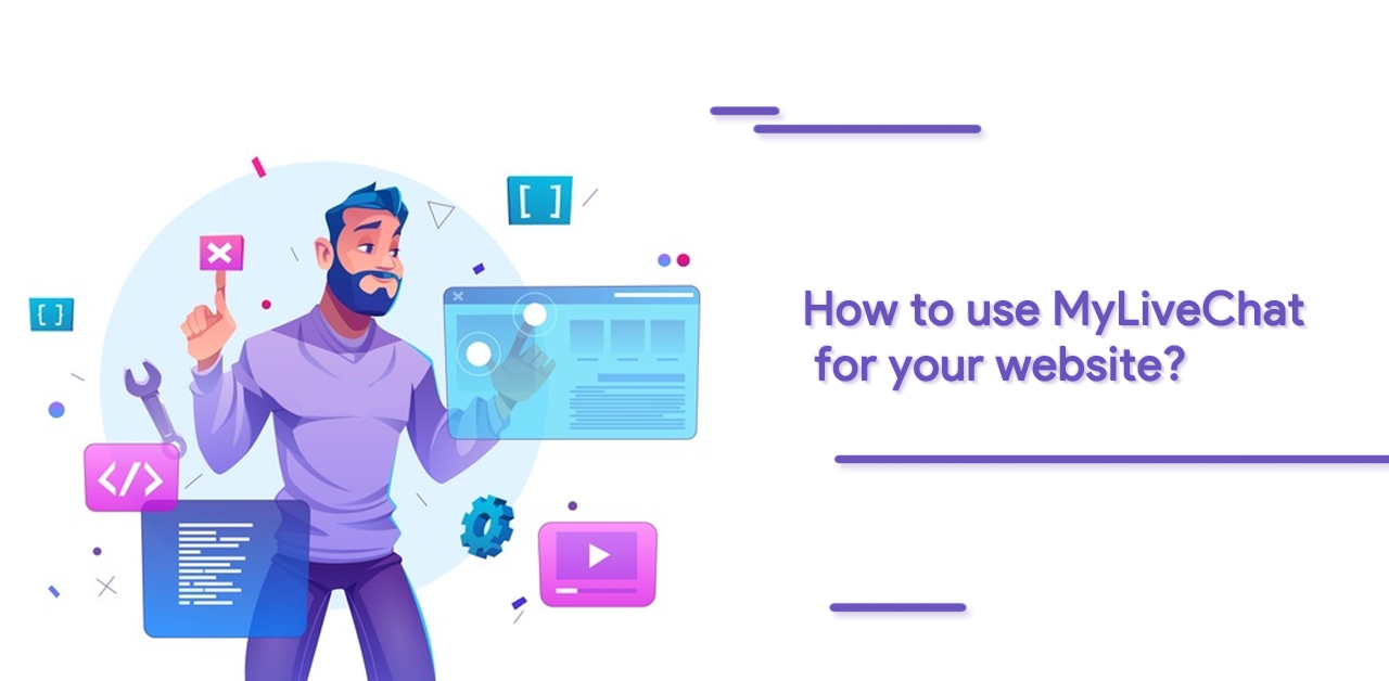 How to use MyLiveChat for your website_
