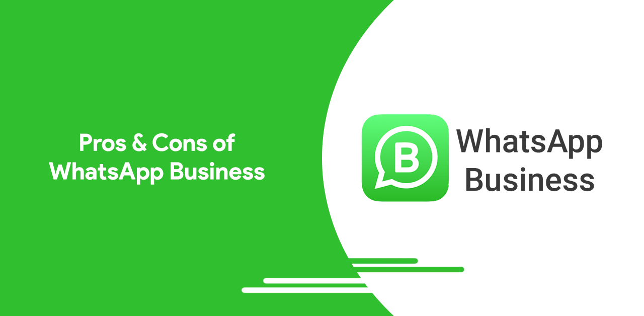 Pros & Cons of WhatsApp Business