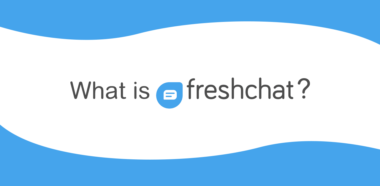 What is Freshchat?