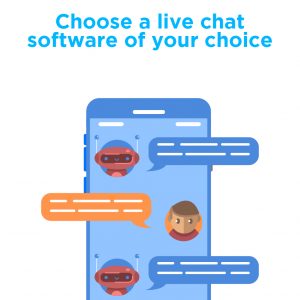 Choose a live chat software of your choice