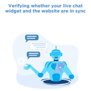 Verifying whether your live chat widget and the website are in sync