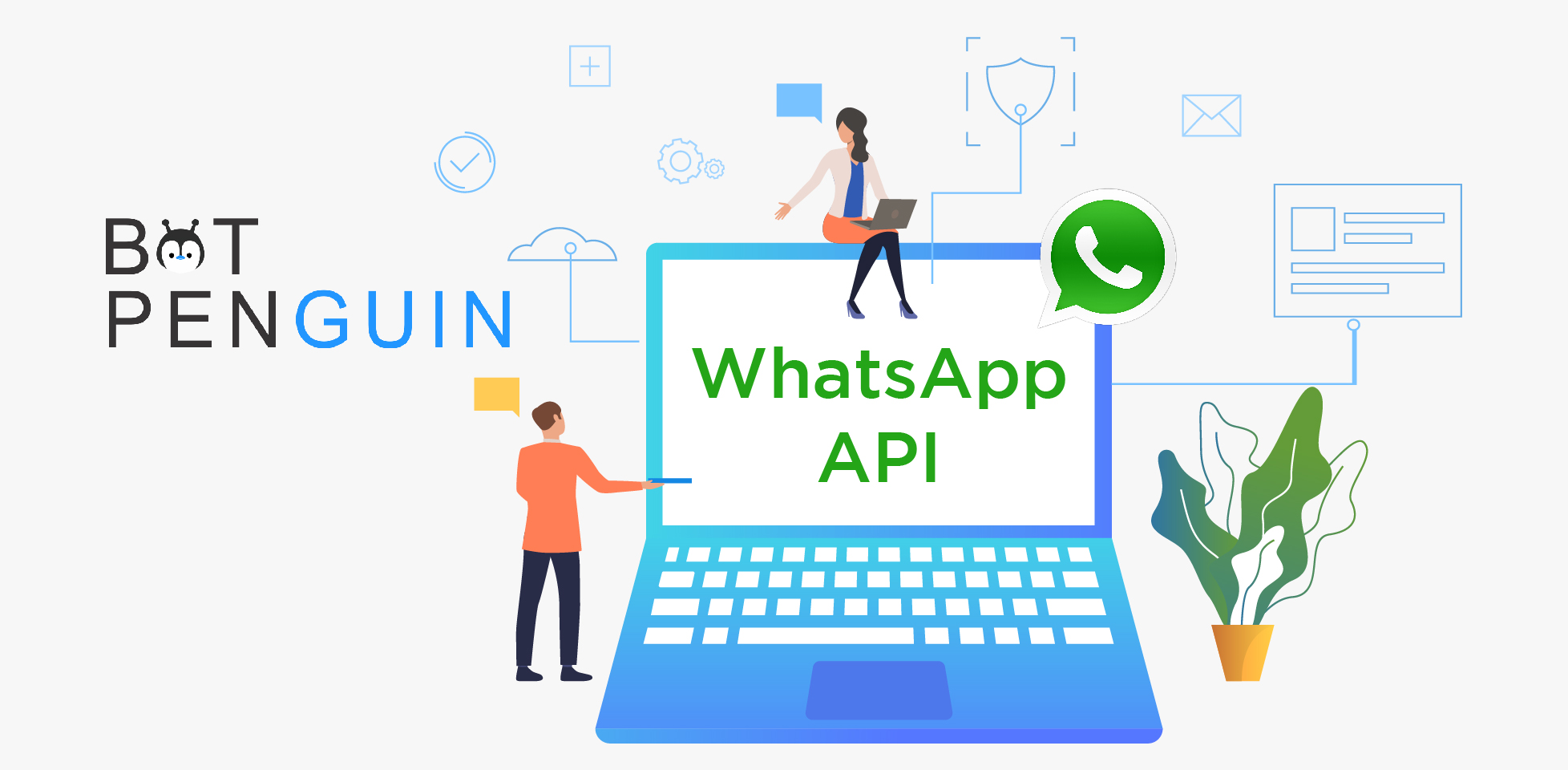 BotPenguin's WhatsApp API can help you expand your company.
