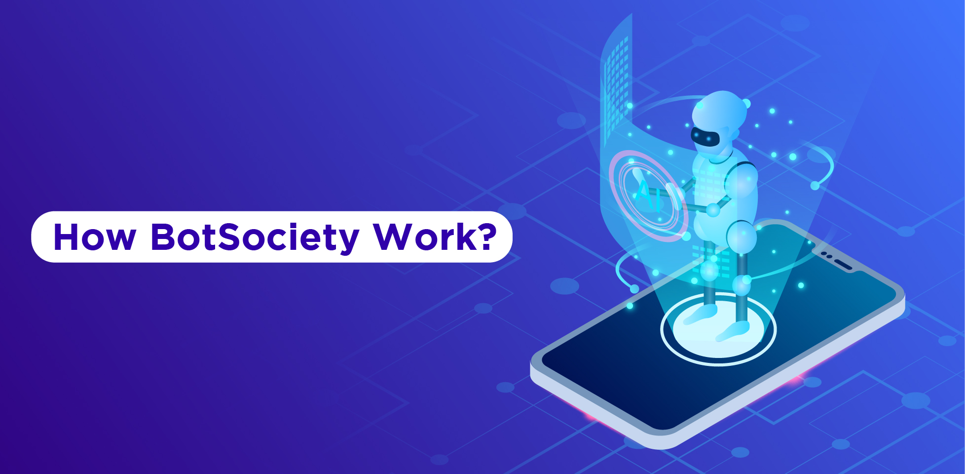 Working of Botsociety